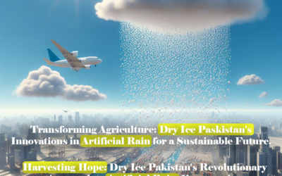 Revolutionizing Agriculture: Artificial Rain in Pakistan with Dry Ice Solutions